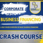 Business Financing Crash Course